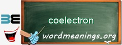 WordMeaning blackboard for coelectron